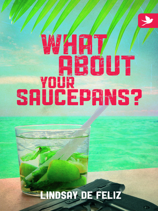Title details for What About Your Saucepans? by Lindsay De Feliz - Available